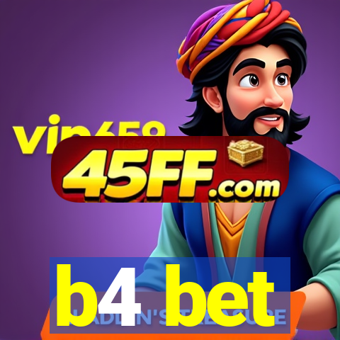 b4 bet